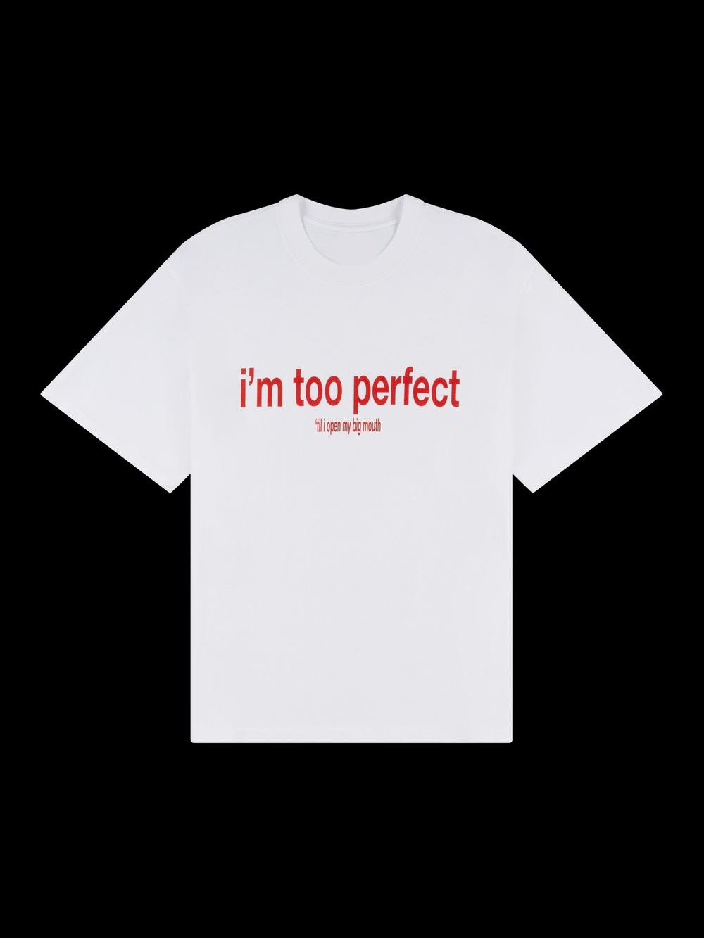 T-Shirts - Lola YoungStore Too Perfect